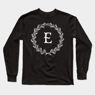 Beautiful Letter E Alphabet Initial Monogram Wreath Long Sleeve T-Shirt